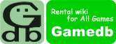 Rental wiki for All Games 【Gamedb】